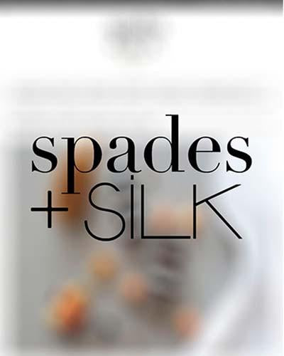 Spade + Silk